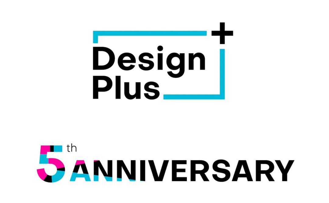 Design Plus 5th Anniversary